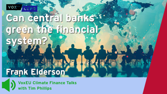 A VoxEU Climate Finance Talks podcast episode featuring Frank Elderson, discussing whether central banks can drive sustainability in the financial system, with a world map backdrop and silhouetted figures seated at a table.