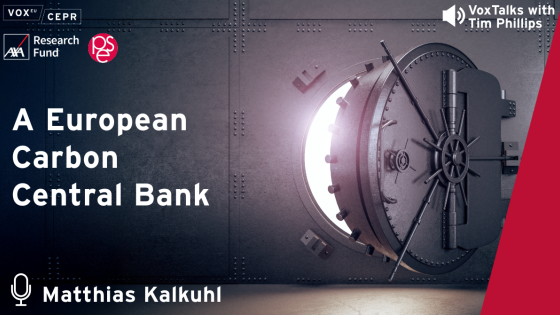 Graphic promoting a VoxTalks interview with Matthias Kalkuhl on 'A European Carbon Central Bank', showing an open vault door with logos of VoxEU, CEPR, AXA Research Fund, and PSE